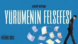 Frederic Gros  Yürümenin Felsefesi  Sesli Kitap Dinle [upl. by Enilav]