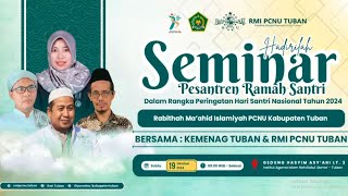 SEMINAR PESANTREN RAMAH ANAK  RMI PCNU TUBAN [upl. by Enrak884]