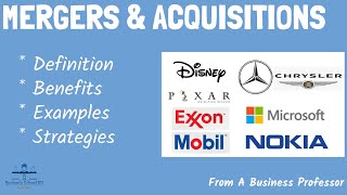 Mergers and Acquisitions With RealWorld Examples  From A Business Professor [upl. by Barny]