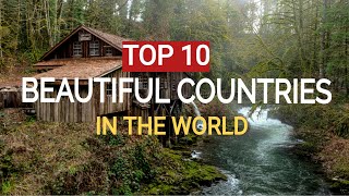 Top 10 Most Beautiful Countries in the World You Must Visit\travel diaries special\new travel video [upl. by Sverre]