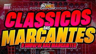 🔴SET CLASSICOS DAS MARCANTESO SHOW DAS MARCANTES❤️😍✅️SET E❌️CLUSIVO MAIO 2024 melody marcantes [upl. by Kcira558]