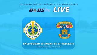 Go Ahead Ireland Dublin SHC 1  Ballyboden St Endas v St Vincents [upl. by Keeton]