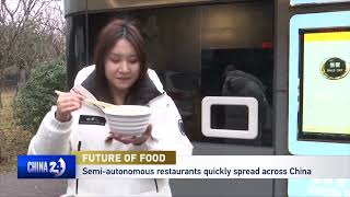 Semi autonomous restaurants quickly spread across China [upl. by Canica]