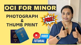 Passport Photo amp Thumbprint For Fresh OCI Application for Minor from USA  Tutorial 2 [upl. by Netneuq832]