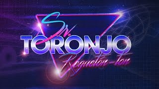 Sr Toronjo  Reguetónton Lyric Video [upl. by Ware609]