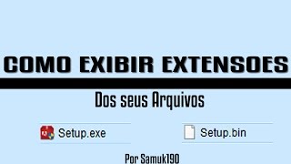 Como exibir extensões dos arquivos no Windows 10 [upl. by Lucania]