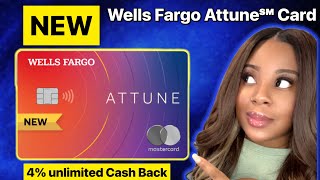 Wells Fargo Attune Credit Card Get 4 Cash Back Rewards [upl. by Kam]