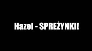 DJ Hazel  Spreżynki [upl. by Sivrup]