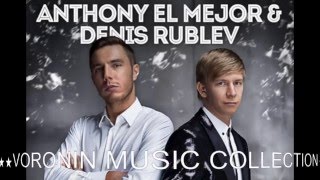 Anton Mayer feat DJ Denis Rublev amp DJ Anton  Позвони Anthony El Mejor Edit [upl. by Marks236]