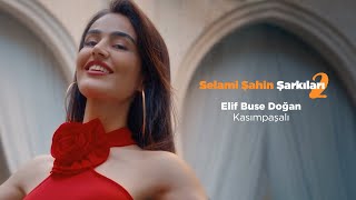 Elif Buse Doğan  Kasımpaşalı Official 4K Video [upl. by Annoid]