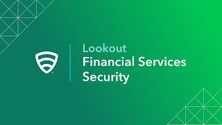 Lookout Financial Services Security [upl. by Ferne]