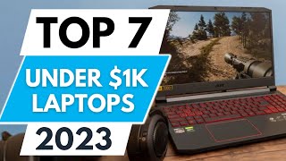 Top 7 Best Laptops Under 1000 2023 [upl. by Gweneth]