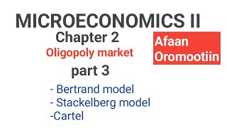 Microeconomics II Oligopoly market Part 3 Bertrand and stackelberg duopoly models [upl. by Margherita]