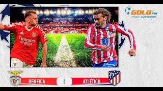 DIRETO  Benfica  Atlético de Madrid [upl. by Zirtaeb5]