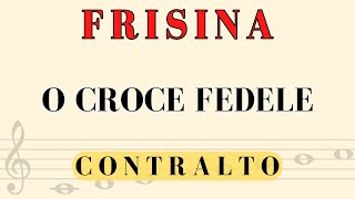 Frisina  O Croce Fedele Spartito per Contralto [upl. by Carlen713]