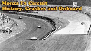 Monza F1 Circuit History Crashes and Onboard FULL Layout [upl. by Higley]