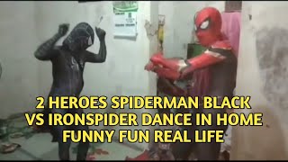 2 Heroes Spiderman Black Vs Ironspider Dance In Home Funny Fun Real Life [upl. by Duwe]