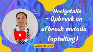 Optelling  Opbreek en Afbreek methode [upl. by Enial]