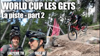 Coupe du monde DH Les Gets  La piste PART 2 avec FastAF [upl. by Ahsac]