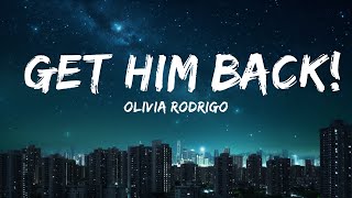 Olivia Rodrigo  get him back Clean  Lyrics  30mins Trending Music [upl. by Amice]