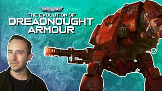 The Evolution of DREADNOUGHT ARMOUR  Warhammer 40k Lore [upl. by Eiro185]