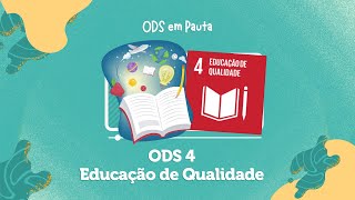 ODS 4 – EDUCAÇÃO DE QUALIDADE ODS4 AGENDA2030 [upl. by Flanders579]