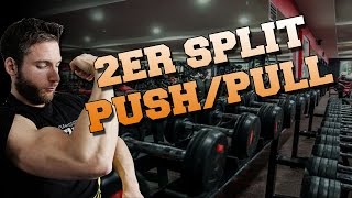 Traininingsplan 2er Split PushPull AnfängerFortgeschrittene [upl. by Acilegna]