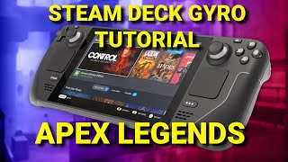 Steam Deck Gyro Tutorial  Apex Legends [upl. by Kenyon]