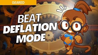 How to Beat Deflation Mode Easy on Geared  BTD6 Strategy [upl. by Nylatsyrc364]