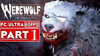 WEREWOLF THE APOCALYPSE EARTHBLOOD Gameplay Walkthrough Part 1 FULL GAME 60FPS PC  No Commentary [upl. by Steinman963]