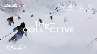 THE COLLECTIVE I Official Trailer with Faction Skis [upl. by Onifur276]