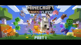 Minecraft  Caves and Cliffs Soundtrack One More Day [upl. by Rustie]