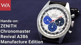 Handson ZENITH Chronomaster Revival A386 Manufacture Edition [upl. by Eimmat]