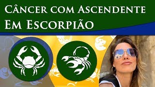 CÂNCER COM ASCENDENTE EM ESCORPIÃO – POR PAULA PIRES [upl. by Elliott]