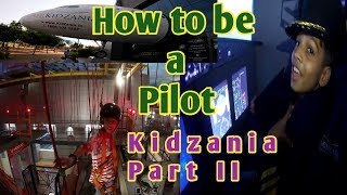 How to be a pilot  Kidzania part II [upl. by Sirois]