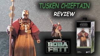 Tusken Chieftain The Book of Boba Fett Star Wars Black Series  REVIEW [upl. by Haronid]