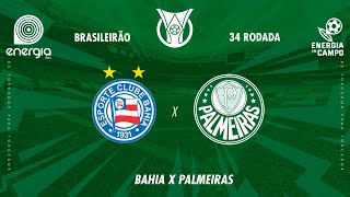 BAHIA X PALMEIRAS  20112024  BRASILEIRÃO  AO VIVO [upl. by Ihn]