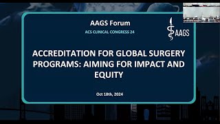 AAGS Forum 2024 Accreditation for Global Surgery Programs [upl. by Oisinoid]