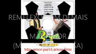 MÃE AMOR  REMELEXO BOM DEMAIS VOL8 [upl. by Etan]