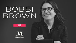 MasterClass Live with Bobbi Brown  MasterClass [upl. by Yasmin356]