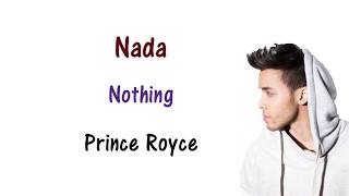 Prince Royce  Nada Lyrics English and Spanish [upl. by Leahcin]