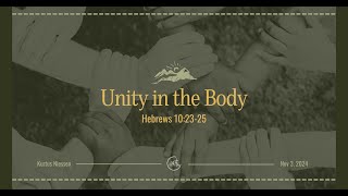 Nov 3  Unity in the Body [upl. by Ythomit]