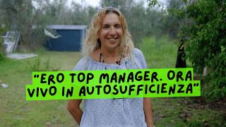 quotDopo 25 anni da top manager ho lasciato per vivere in autosufficienza” [upl. by Letsyrk]