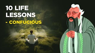 10 Life Lessons From Confucius Confucianism [upl. by Sopher975]