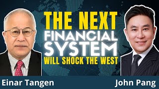 The END Of US FINANCIAL Hegemony Is Already Here  Einar Tangen amp John Pang [upl. by Yendroc]