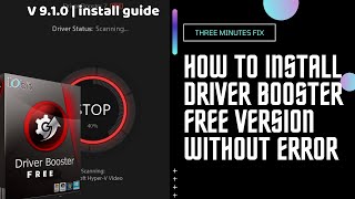 How to install Iobit Driver Booster Free Version  2022 Guide [upl. by Nnairda]