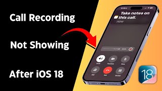 iOS 18 Call Recording Feature Not Showing  How to Enable Call Recording Option in iOS 18 [upl. by Naginnarb]