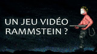 RAMMSTEIN  Le jeu vidéo oui oui zéro vanne [upl. by Dronel]