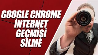 GOOGLE CHROME İNTERNET GEÇMİŞİ SİLME HIZLI ve KESİN YÖNTEM [upl. by Carlos]