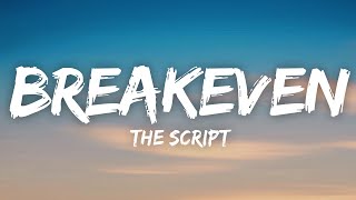 The Script  Breakeven Lyrics [upl. by Eeloj]